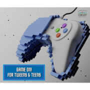 Graphic of a video game controller and text that reads: Game On for Tweens and Teens