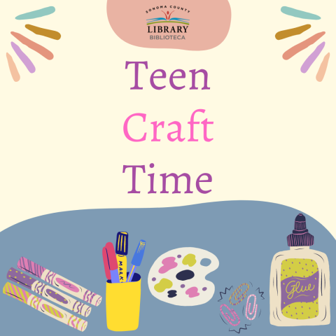 Picture of glue, paint, markers on a table and text that reads Teen Craft Time.