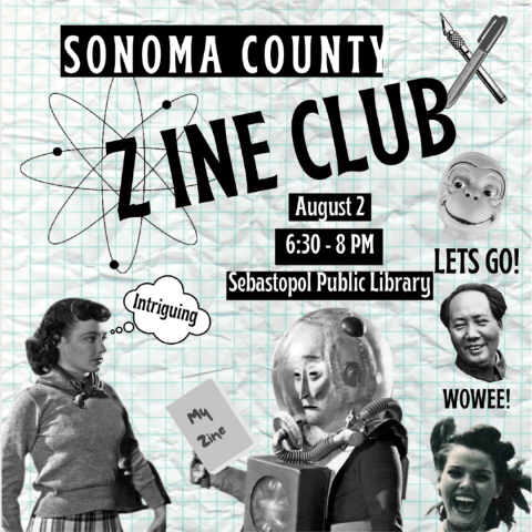 Text that says Sonoma County Zine Club and cut out old images.