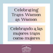 Celebrating Trans Women as Women