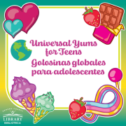 Universal Yums for Teens with photo of various colorful candy.