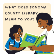 What does Sonoma County Library mean to you?