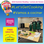 Let's Get Cooking with a photo of teens at a Ceres library cooking class.