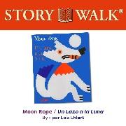 Story Walk image of Moon Rope book cover.