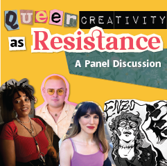 Cut out photographs of panelists under letters Queer Creativity as Resistance