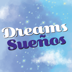 Dreams, Suenos with blue and purple sparkly background
